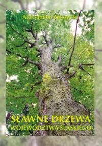 sławne drzewa województwa śląskiego