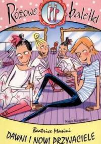 Dawni i nowi przyjaciele - Beatrice Masini