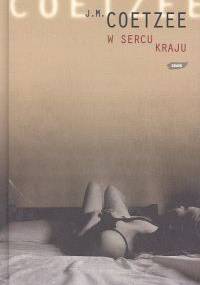 W sercu kraju - John Maxwell Coetzee