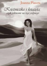 Księżniczka i książęta - Joanna Plasota