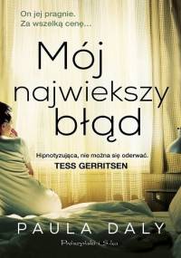 Mój największy błąd - Paula Daly