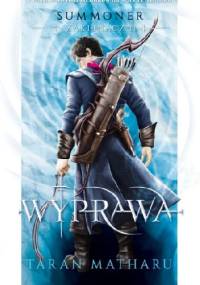 Summoner: Wyprawa - Taran Matharu