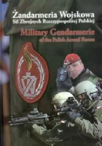 Żandarmeria Wojskowa Sił Zbrojnych Rzeczypospolitej Polskiej - praca zbiorowa