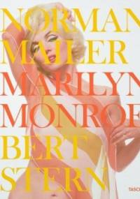Marilyn Monroe by Norman Mailer & Bert Stern - Norman Mailer, Bert Stern