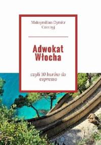 Adwokat Włocha - Maksymilian D. Czornyj