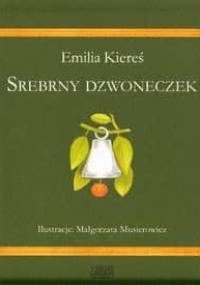 Srebrny dzwoneczek - Emilia Kiereś