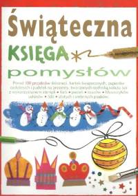 Świąteczna księga pomysłów - Fiona Watt