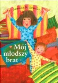 Mój młodszy brat - Monika Krajewska