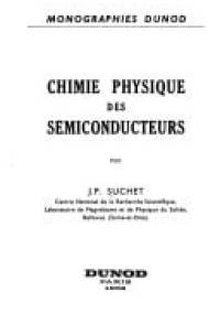 Chimie physique des semiconducteurs - J.P. Suchet