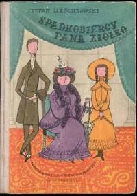 Spadkobiercy pana Ziółko - Stefan Majchrowski, Zbigniew Piotrowski