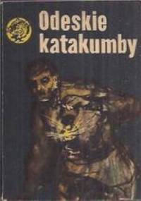 Odeskie katakumby - Ryszard Abramowicz