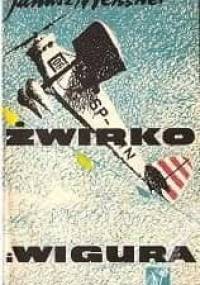 Żwirko i Wigura - Janusz Meissner