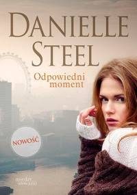 Odpowiedni moment - Danielle Steel