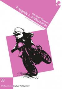 Przygody z marksizmem - Marshall Berman