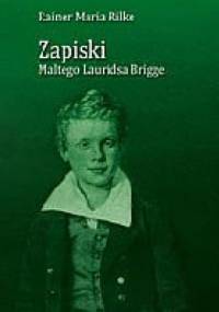 Zapiski Maltego Lauridsa Brigge - Rainer Maria Rilke