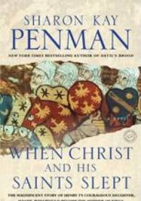 When Christ and His Saints Slept - Sharon Kay Penman