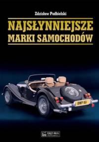 Najsłynniejsze marki samochodów - Zdzisław Podbielski