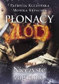 Płonący Lód - Monika Rępalska, Patrycja Kuczyńska