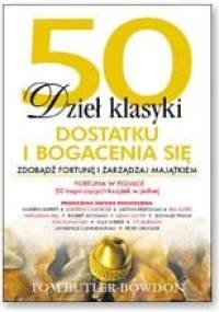 50 Dzieł klasyki dostatku i bogacenia się. Zdobądź fortunę i zarządzaj majątkiem - Tom Butler-Bowdon