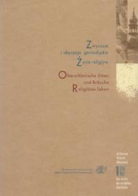Zwyczaje i obyczaje górnośląskie. Życie religijne