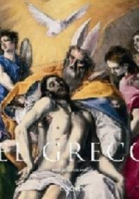 El Greco. Dominikos Theotokopulos 1541-1614 - Michael Scholz-Hansel