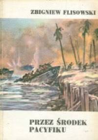 Przez środek Pacyfiku - Zbigniew Flisowski