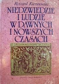 Niedźwiedzie i ludzie w dawnych i nowszych czasach. Fakty i mity - Ryszard Kiersnowski