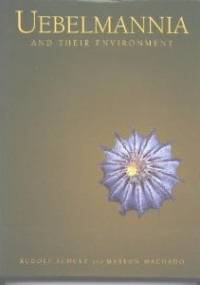 Uebelmannia and Their Environment - Rudolf Schultz, Marlon Machado