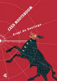 Drogi do Santiago - Cees Nooteboom