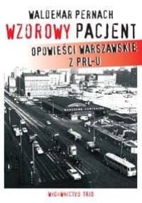 Wzorowy pacjent - Waldemar Pernach