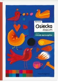 Agnieszka Osiecka dzieciom - Agnieszka Osiecka