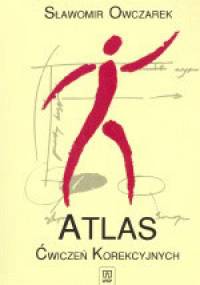 Atlas ćwiczeń korekcyjnych - Sławomir Owczarek