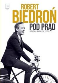Pod prąd - Robert Biedroń, Magdalena Łyczko