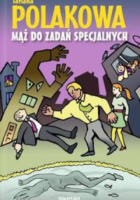 Mąż do zadań specjalnych - Tatiana Polakowa