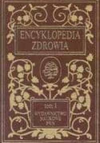 Encyklopedia zdrowia t. I-II - Witold Gumułka S., Wojciech Rewerski