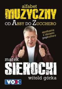 Muzyczny alfabet - Marek Sierocki