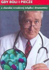 Gdy boli i piecze o chorobie wrzodowej żołądka i dwunastnicy Z MEDYCYNĄ NA TY - Andrzej Lecyk Jaromir