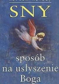 Sny. Sposób na usłyszenie Boga - Morton Kelsey