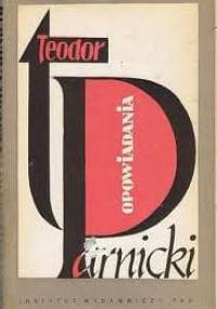 Opowiadania - Teodor Parnicki