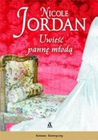 Uwieść pannę młodą - Nicole Jordan