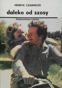 Daleko od szosy - Henryk Czarnecki