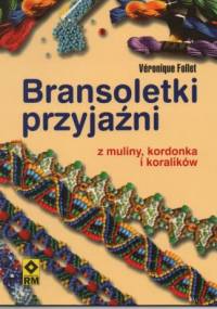 Bransoletki przyjaźni z muliny, kordonka i koralików - Veronique Follet