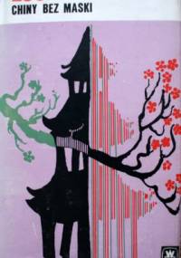 Chiny bez maski - Egon Erwin Kisch