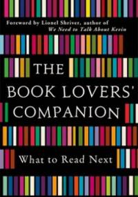 The Book Lovers' Companion. What to Read Next - praca zbiorowa