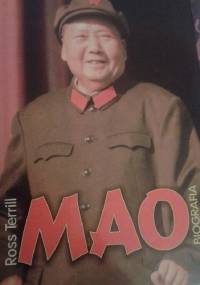 Mao. Biografia - Ross Terrill