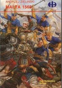 Malta 1565 - Andrzej Zieliński