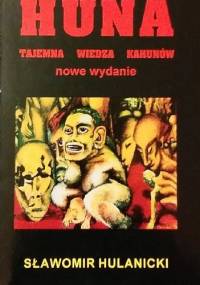 Huna. Tajemna wiedza Kahunów - Sławomir Hulanicki