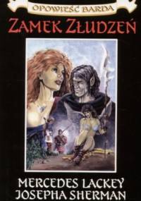 Zamek Złudzeń - Mercedes Lackey, Josepha Sherman