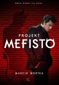 Projekt Mefisto - Marcin Mortka