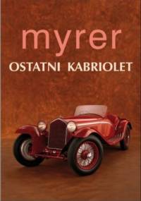 Ostatni kabriolet - Anton Myrer